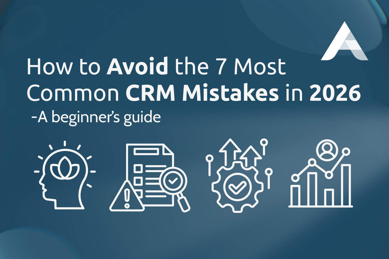 Avoiding the most common problems for customer relationship management systems