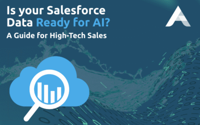 Is Your Salesforce Data Ready for AI? A Guide for High-Tech Sales